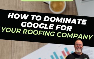 Roofer Growth Hacks - Season 1 Episode 10 - How to Dominate Google for Your Roofing Company with Chris Hunter