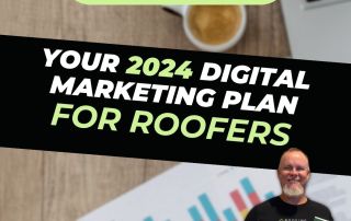 Roofing Sites in College Station, TX - Roofer Growth Hacks - S1E14 - Your 2024 Digital Marketing plan for Roofers Blog Teaser Image