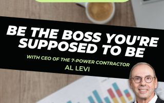Roofer Growth Hacks - Season 1 Episode 22 - Be the Boss You're Supposed to Be with Al Levi