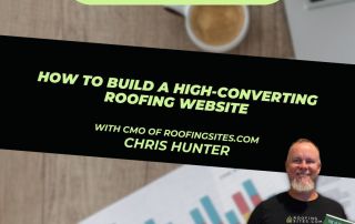 Picture of Picture of Chris Hunter with blog title “ How to Build A High-Converting Roofing Website!